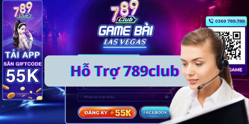 Liên hệ hỗ trợ 789club nhanh chóng