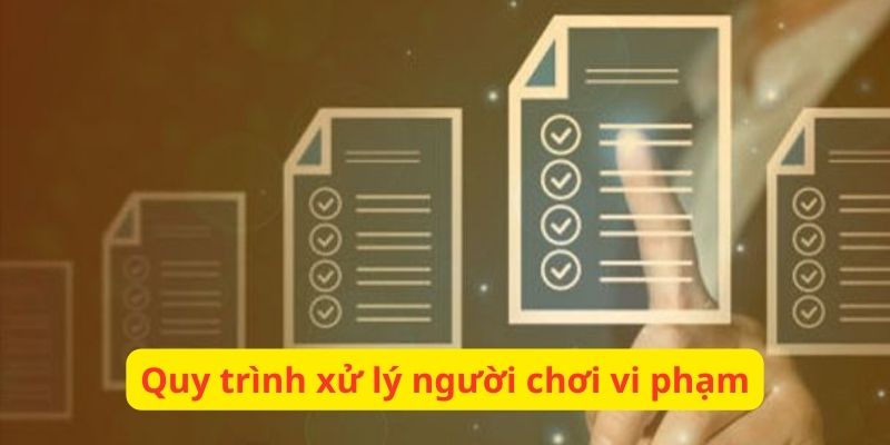 Quy trình xử lý vi phạm của người chơi tại 789club Quy trình xử lý vi phạm của người chơi tại 789club