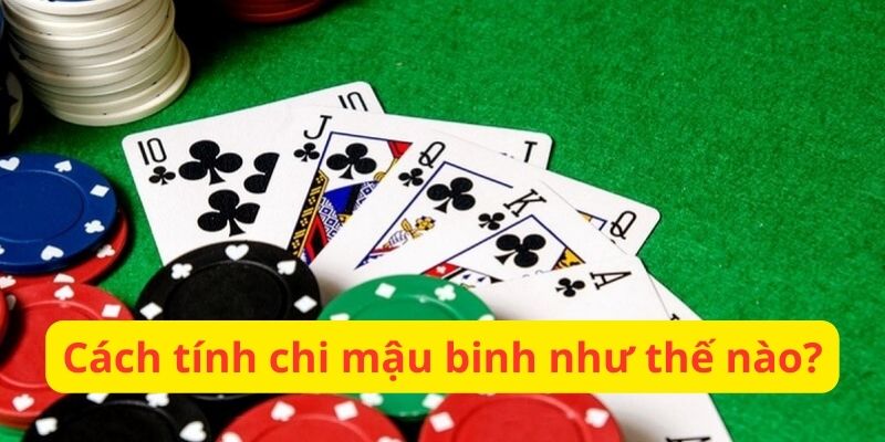 Cùng 789club khám phá cách tính chi mậu binh chi tiết nhất Cùng 789club khám phá cách tính chi mậu binh chi tiết nhất