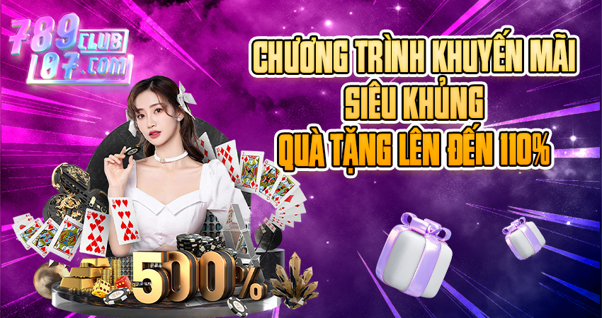 Chương trình khuyến mãi 789club siêu khủng Chương trình khuyến mãi 789club siêu khủng