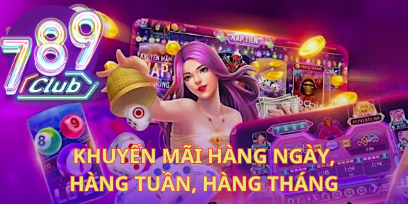 Khuyến mãi hàng ngày, hàng tuần, hàng tháng Khuyến mãi hàng ngày, hàng tuần, hàng tháng