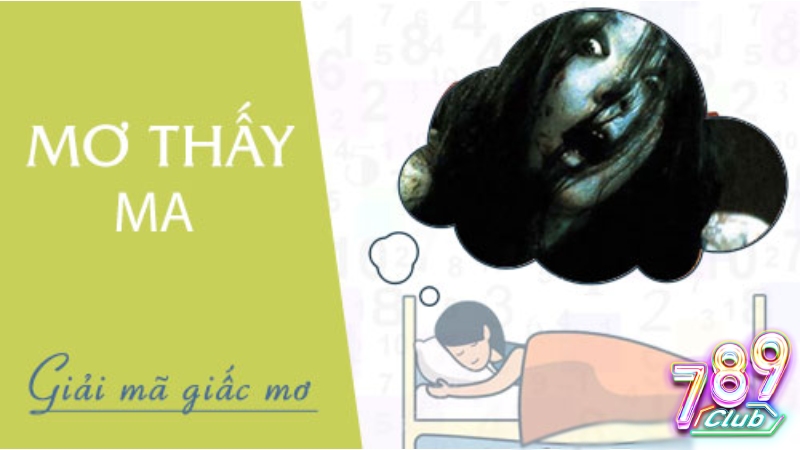 Những trường hợp mơ thấy ma và giải mã Những trường hợp mơ thấy ma và giải mã